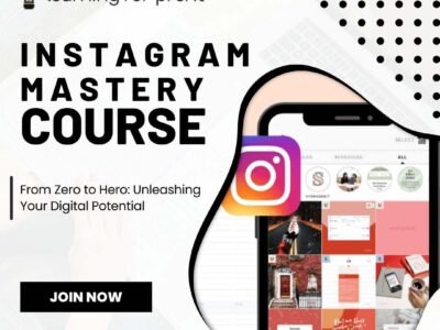 Instagram Mastery Course – Unlock the Power of Instagram for Personal and Business Growth!